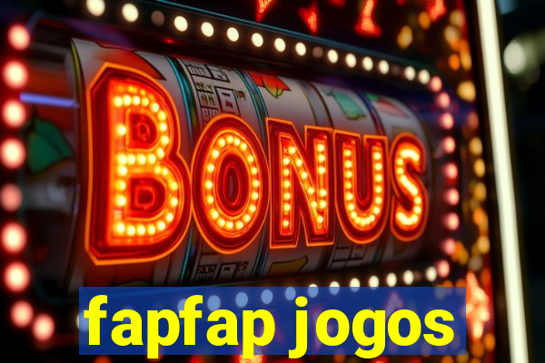 fapfap jogos